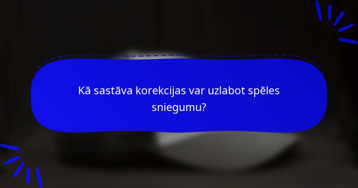 Kā sastāva korekcijas var uzlabot spēles sniegumu?